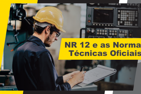 NR 12 e as Normas Técnicas Oficiais