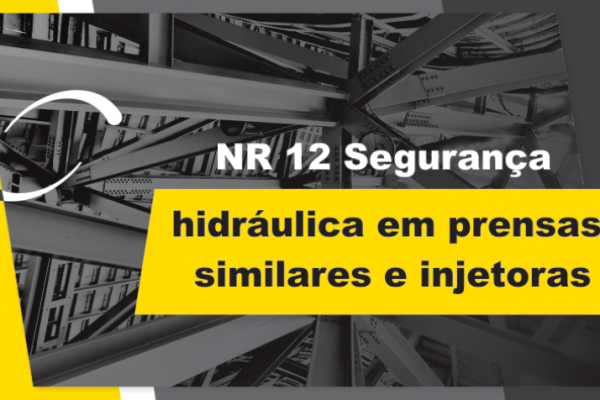 NR 12 Segurança hidráulica em prensas, similares e injetoras